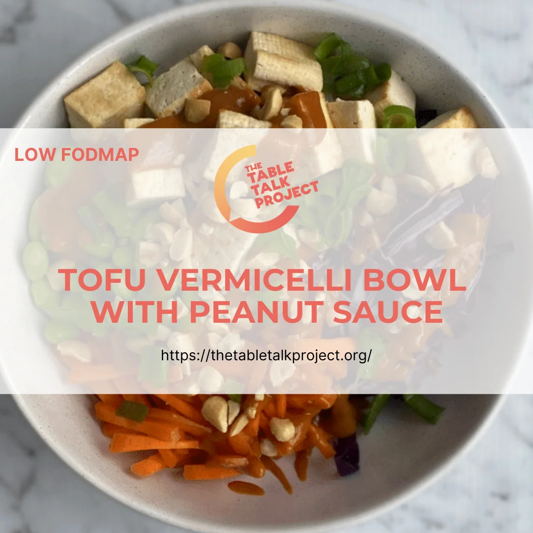 Low Fodmap Tofu vermicelli bowl with peanut sauce The Table Talk Project
