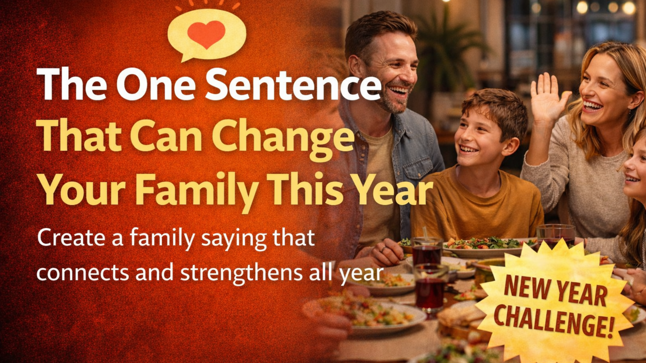The One Sentence That Can Change Your Family This Year